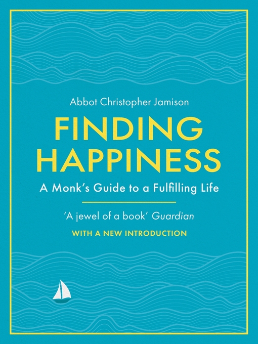 Finding Happiness (eBook): Monastic Steps For A Fulfilling Life